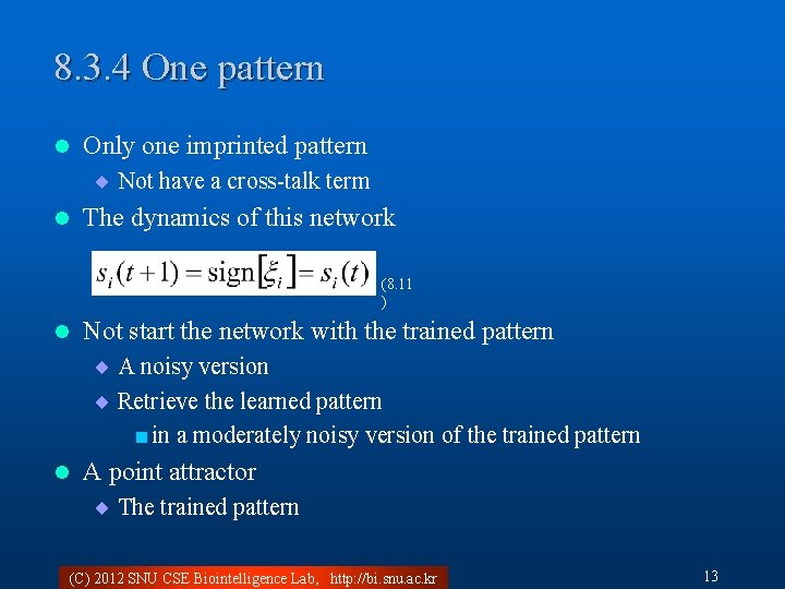 8. 3. 4 One pattern l Only one imprinted pattern ¨ Not have a