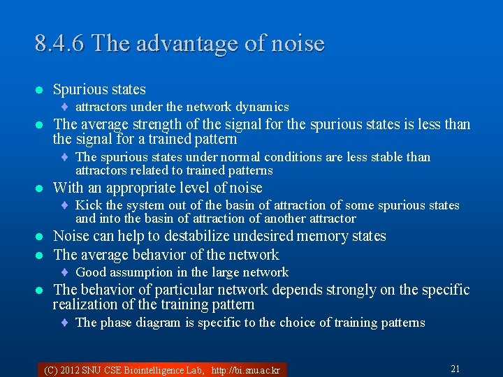 8. 4. 6 The advantage of noise l Spurious states l The average strength