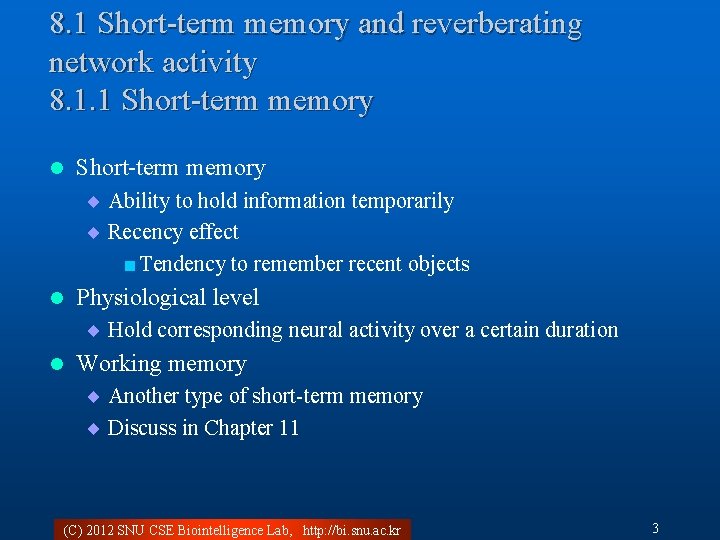 8. 1 Short-term memory and reverberating network activity 8. 1. 1 Short-term memory l