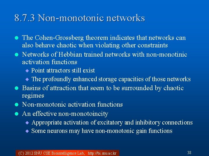 8. 7. 3 Non-monotonic networks The Cohen-Grossberg theorem indicates that networks can also behave