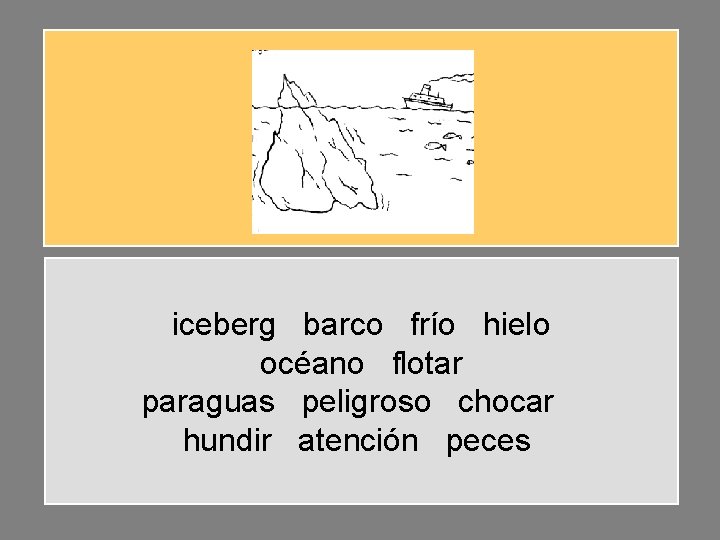 iceberg barco frío hielo océano flotar paraguas peligroso chocar hundir atención peces 