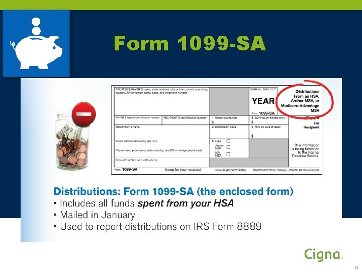 Form 1099 -SA 6 