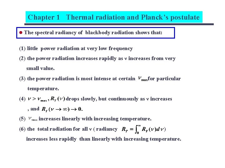 Chapter 1 Thermal radiation and Planck’s postulate l The spectral radiancy of blackbody radiation