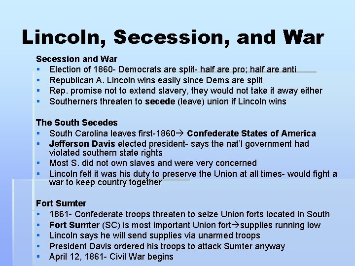 Lincoln, Secession, and War Secession and War § Election of 1860 - Democrats are
