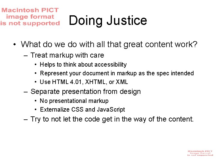 Doing Justice • What do we do with all that great content work? – Doing Justice • What do we do with all that great content work? –