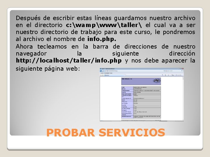 Después de escribir estas líneas guardamos nuestro archivo en el directorio c: wampwwwtaller el Después de escribir estas líneas guardamos nuestro archivo en el directorio c: wampwwwtaller el