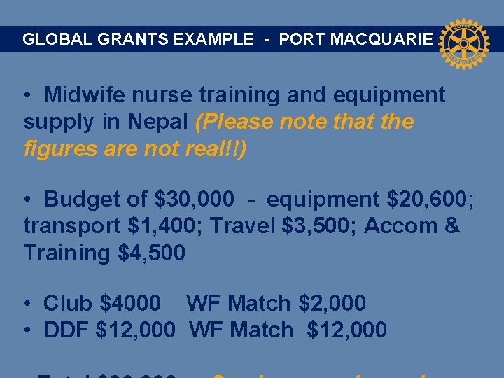 GLOBAL GRANTS EXAMPLE - PORT MACQUARIE • Midwife nurse training and equipment supply in