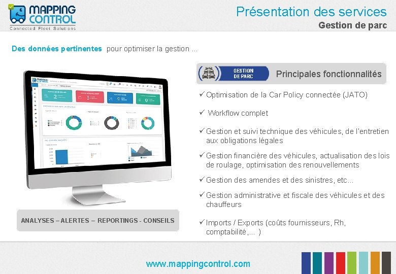 Présentation des services Gestion de parc Des données pertinentes pour optimiser la gestion …