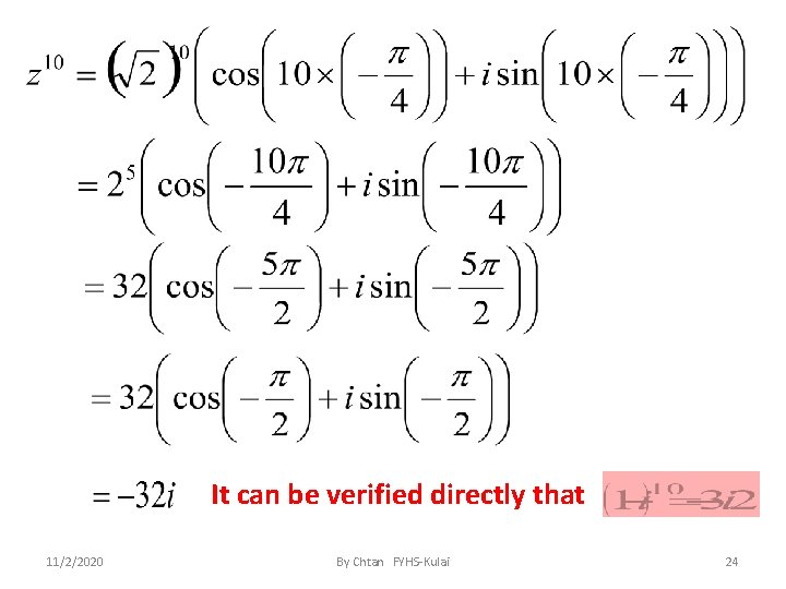 It can be verified directly that 11/2/2020 By Chtan FYHS-Kulai 24 