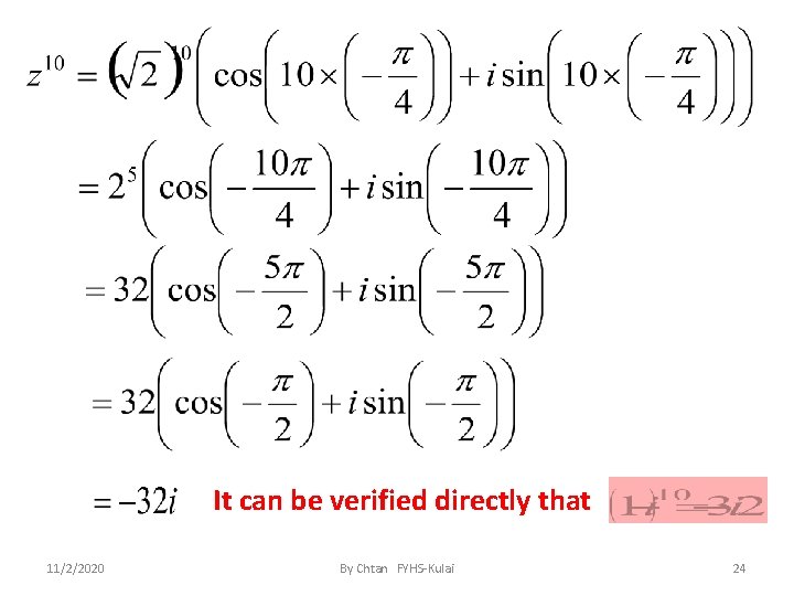 It can be verified directly that 11/2/2020 By Chtan FYHS-Kulai 24 