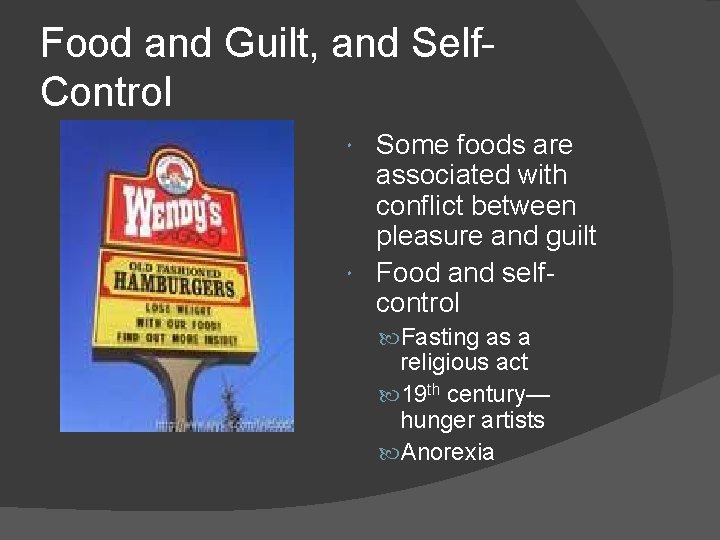 Food and Guilt, and Self. Control Some foods are associated with conflict between pleasure