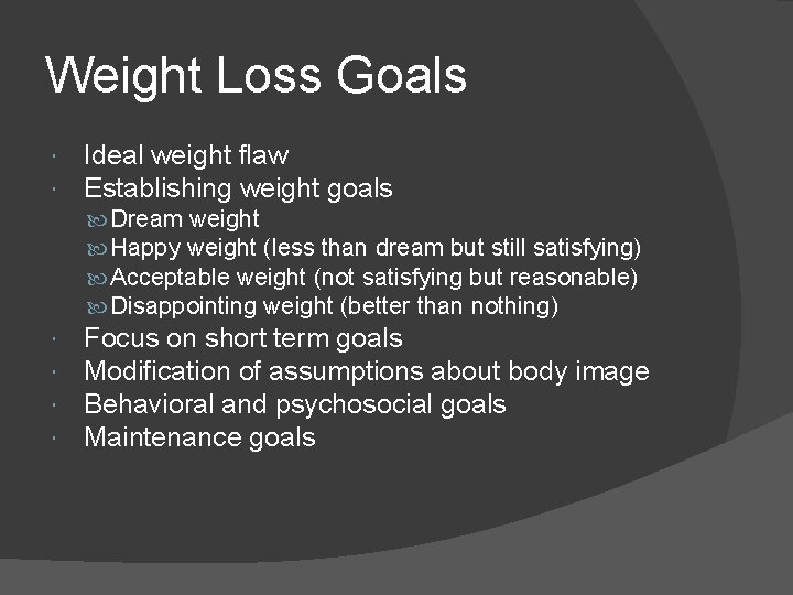 Weight Loss Goals Ideal weight flaw Establishing weight goals Dream weight Happy weight (less