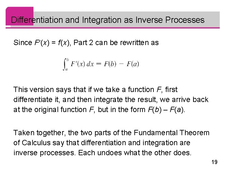 Differentiation and Integration as Inverse Processes Since F (x) = f (x), Part 2