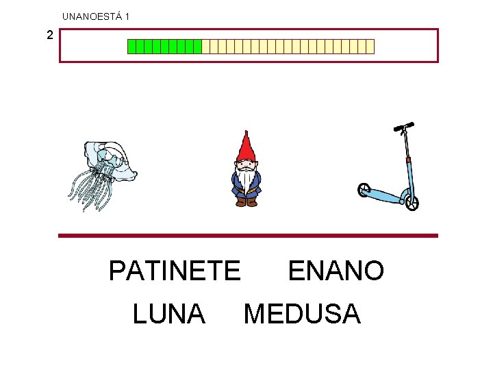 UNANOESTÁ 1 2 PATINETE LUNA ENANO MEDUSA 