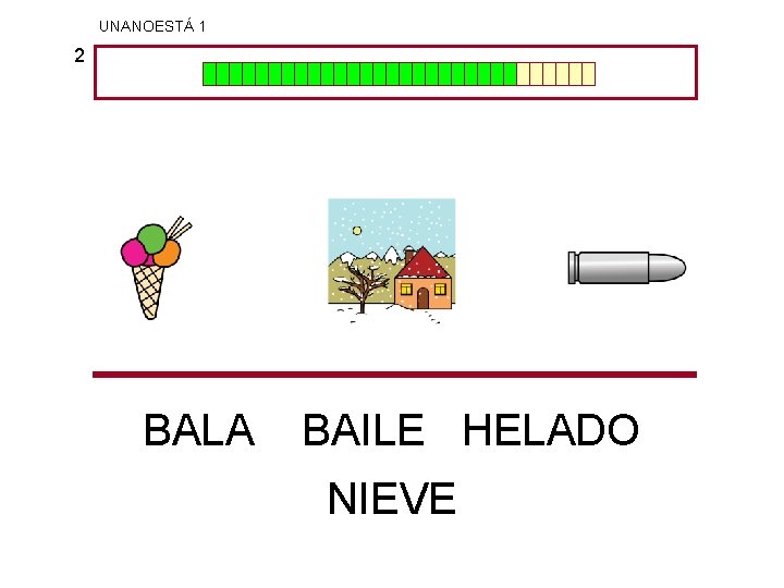 UNANOESTÁ 1 2 BALA BAILE HELADO NIEVE 