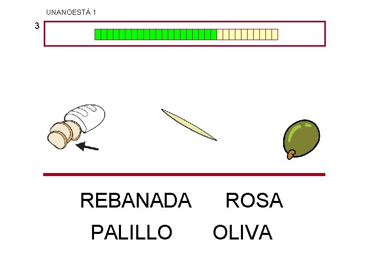 UNANOESTÁ 1 3 REBANADA PALILLO ROSA OLIVA 