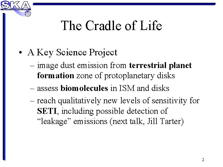 The Cradle of Life • A Key Science Project – image dust emission from