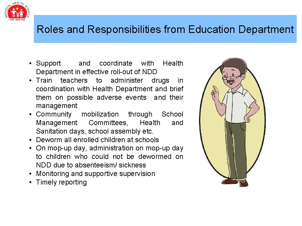 Roles and Responsibilities from Education Department • Support and coordinate with Health Department in