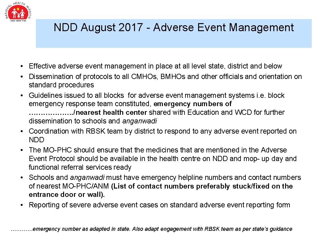 NDD August 2017 - Adverse Event Management • Effective adverse event management in place