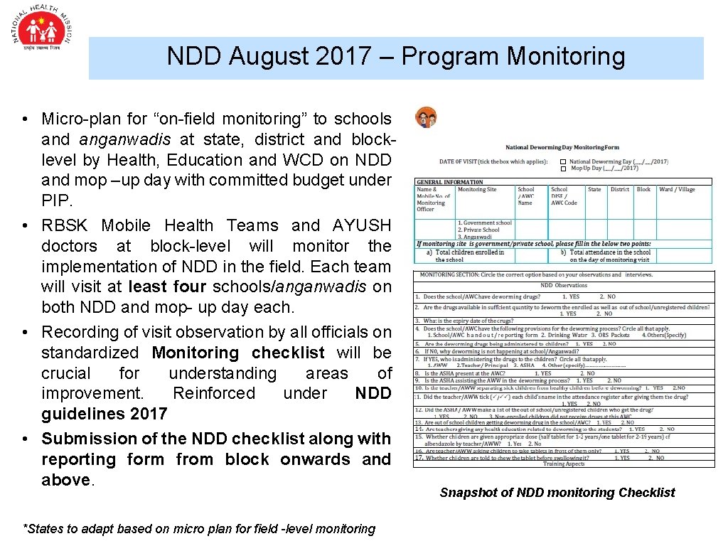 NDD August 2017 – Program Monitoring • Micro-plan for “on-field monitoring” to schools and