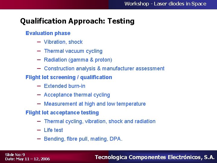 Workshop - Laser diodes in Space Qualification Approach: Testing Evaluation phase – – Vibration,