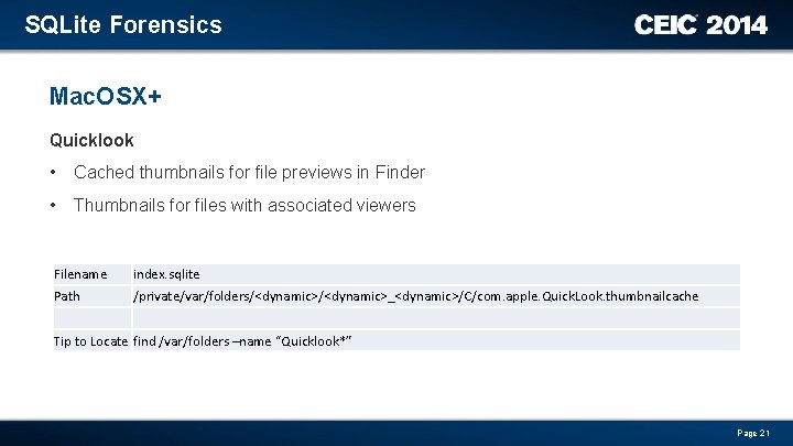SQLite Forensics Mac. OSX+ Quicklook • Cached thumbnails for file previews in Finder •