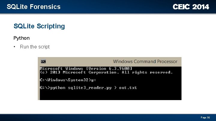 SQLite Forensics SQLite Scripting Python • Run the script Page 30 
