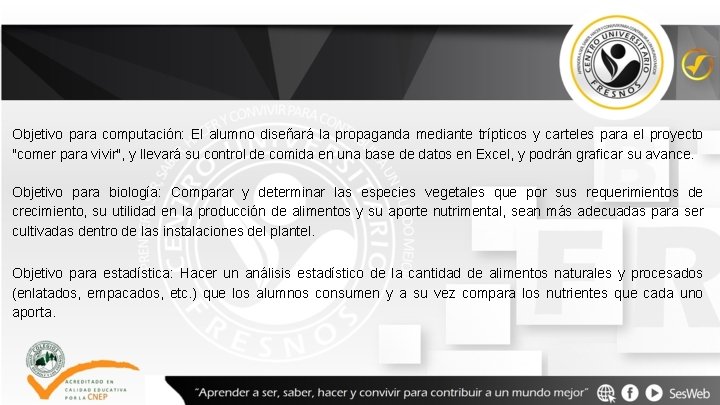 Objetivo para computación: El alumno diseñará la propaganda mediante trípticos y carteles para el