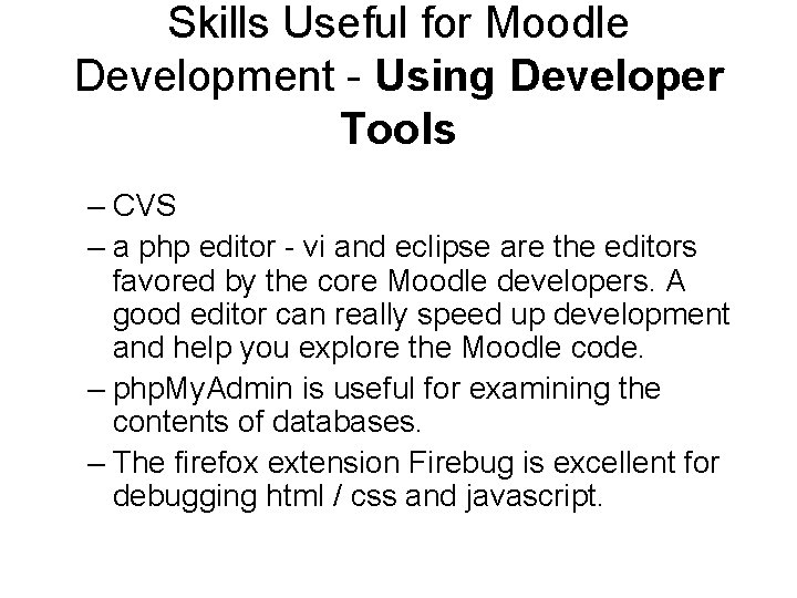 Skills Useful for Moodle Development - Using Developer Tools – CVS – a php