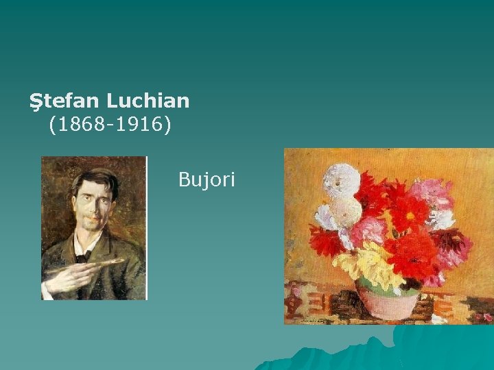 Ştefan Luchian (1868 -1916) Bujori 