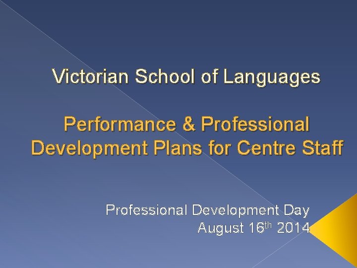 Victorian School of Languages Performance Professional Development Plans