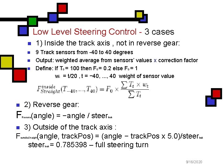 Low Level Steering Control - 3 cases n 1) Inside the track axis ,