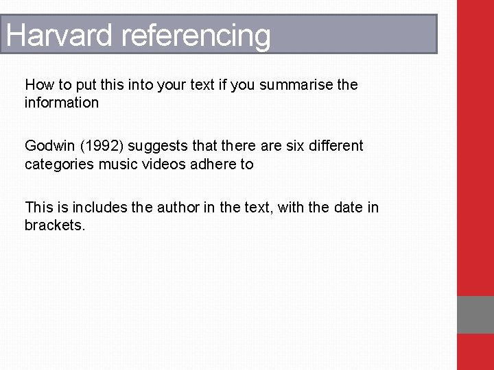 Harvard referencing How to put this into your text if you summarise the information