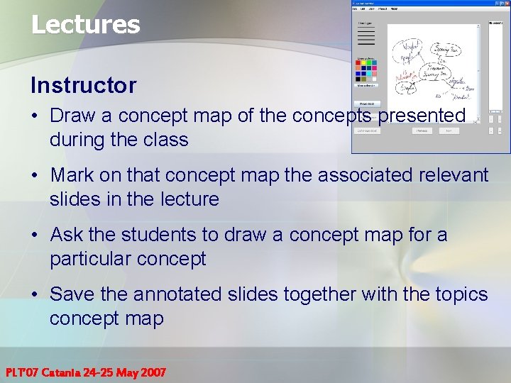 Lectures Instructor • Draw a concept map of the concepts presented during the class