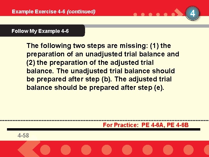 4 Example Exercise 4 -6 (continued) Follow My Example 4 -6 The following two
