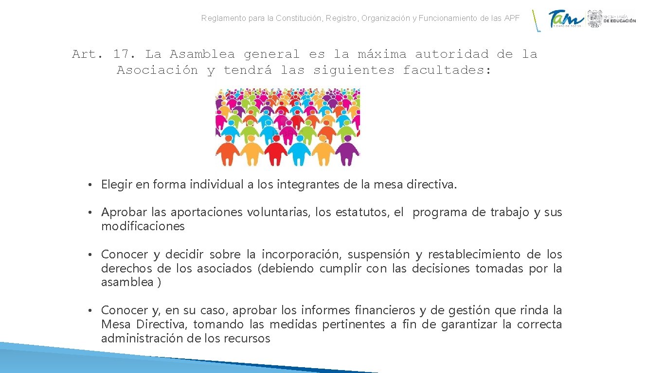 Reglamento para la Constitución, Registro, Organización y Funcionamiento de las APF Art. 17. La