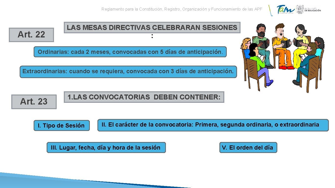 Reglamento para la Constitución, Registro, Organización y Funcionamiento de las APF Art. 22 LAS