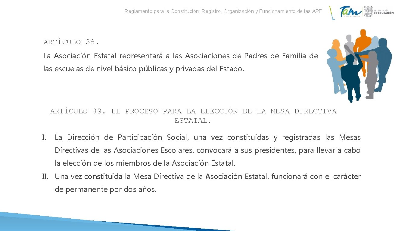 Reglamento para la Constitución, Registro, Organización y Funcionamiento de las APF ARTÍCULO 38. La