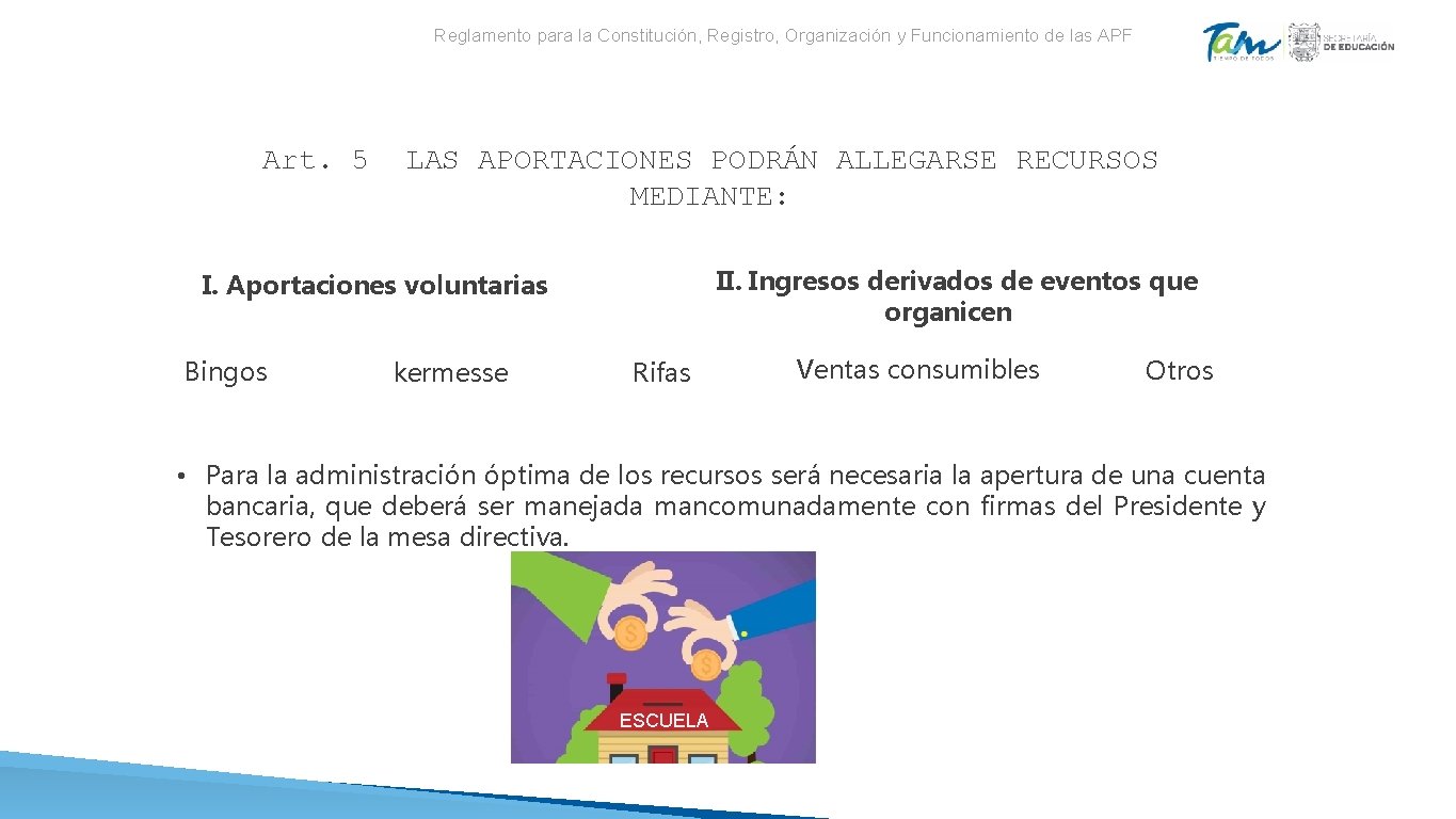 Reglamento para la Constitución, Registro, Organización y Funcionamiento de las APF Art. 5 LAS