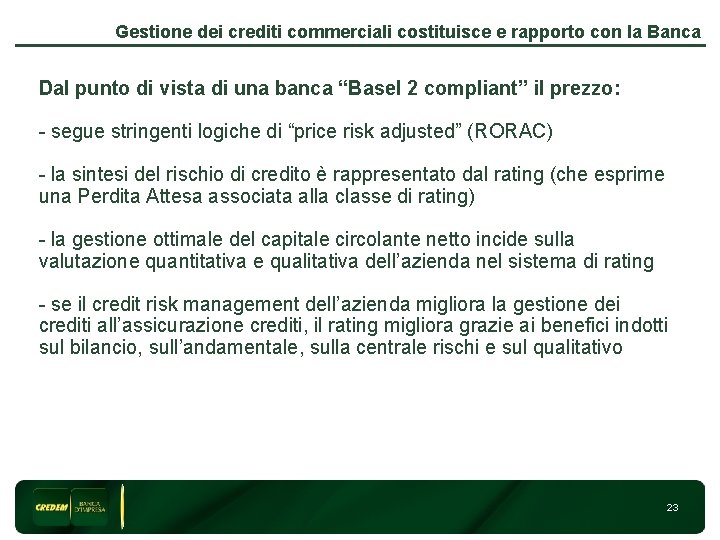 Gestione dei crediti commerciali costituisce e rapporto con la Banca Dal punto di vista