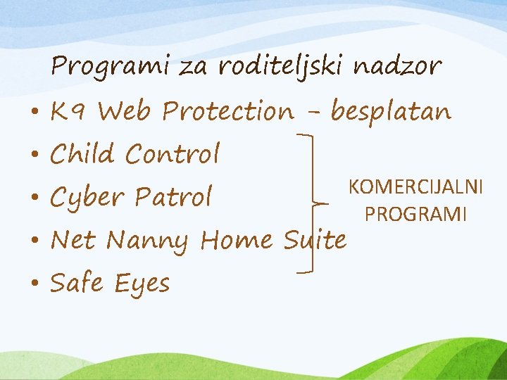 Programi za roditeljski nadzor • K 9 Web Protection - besplatan • Child Control