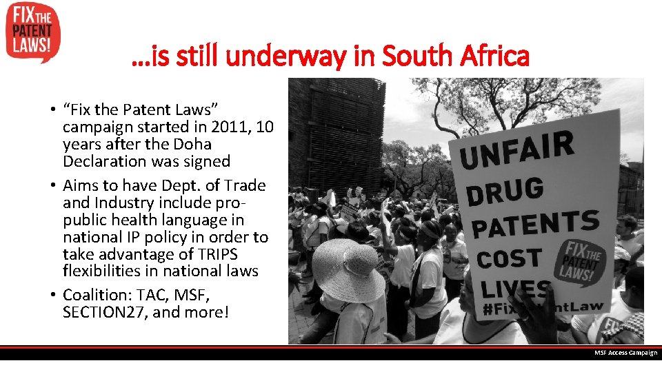 …is still underway in South Africa • “Fix the Patent Laws” campaign started in