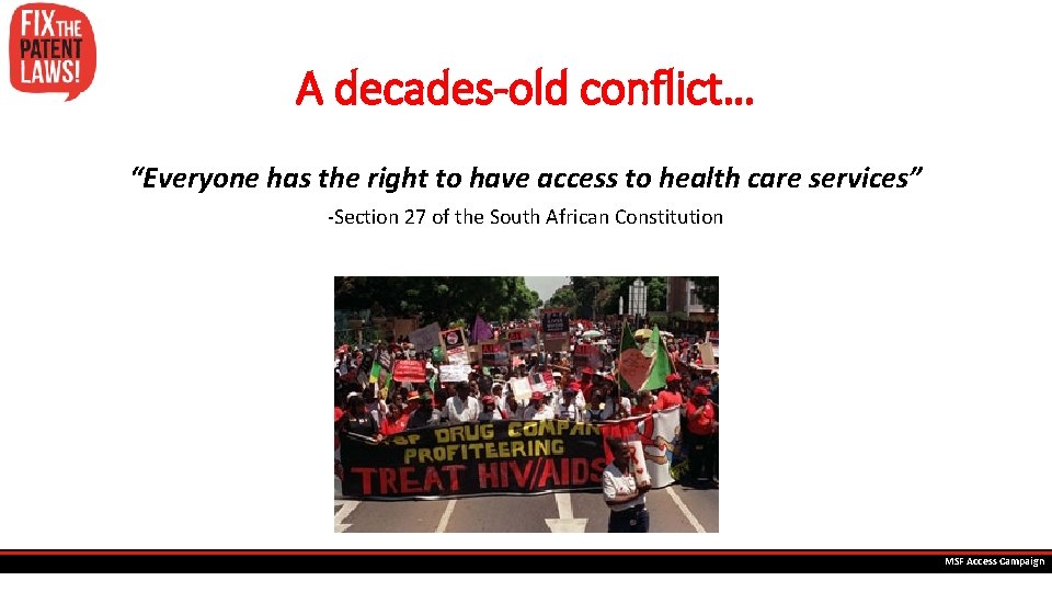 A decades-old conflict… “Everyone has the right to have access to health care services”