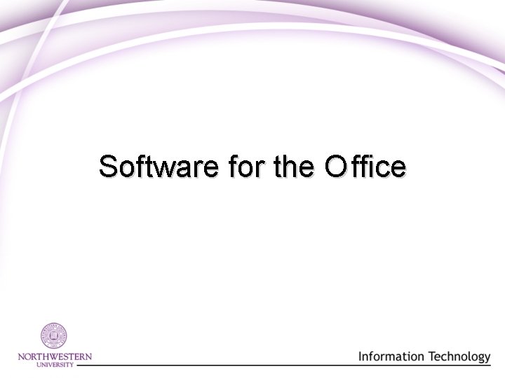 Software for the O ffice 