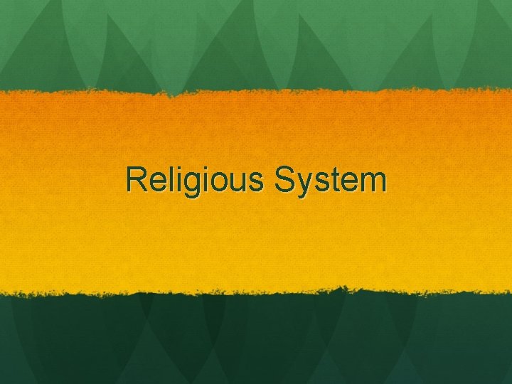 Religious System 