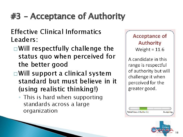 #3 – Acceptance of Authority Effective Clinical Informatics Leaders: � Will respectfully challenge the