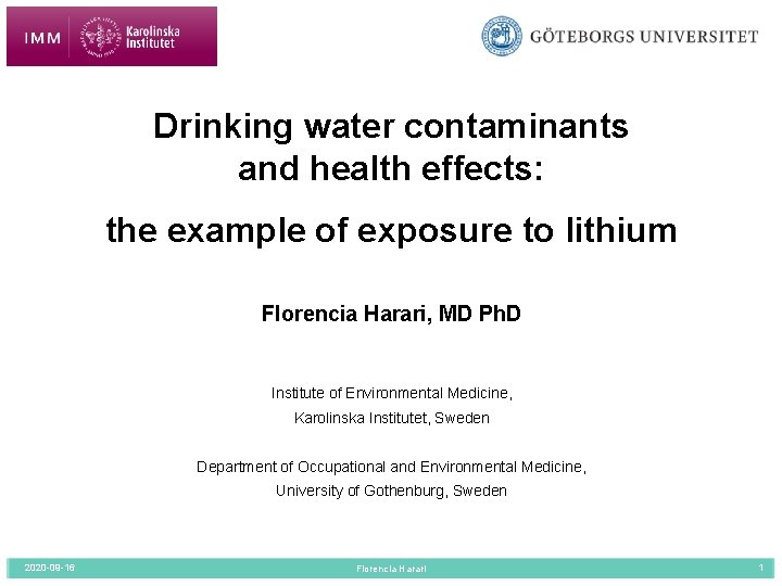 Drinking water contaminants and health effects: the example of exposure to lithium Florencia Harari,