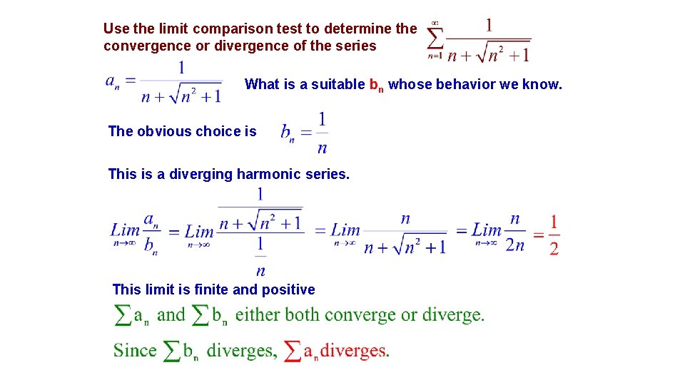 Use the limit comparison test to determine the convergence or divergence of the series