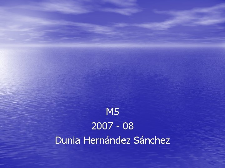 M 5 2007 - 08 Dunia Hernández Sánchez 