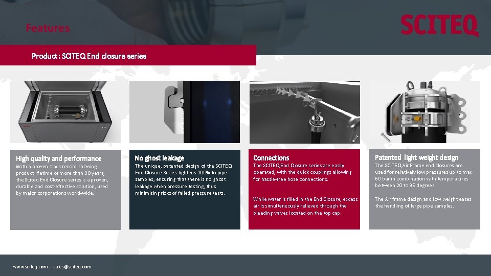 Features Product: SCITEQ End closure series High quality and performance With a proven track
